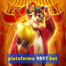 plataforma 9897 bet